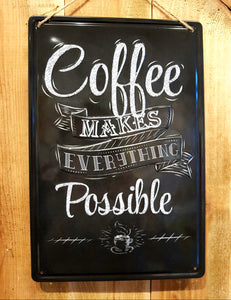 Coffee Makes Everything Possible - 3D
