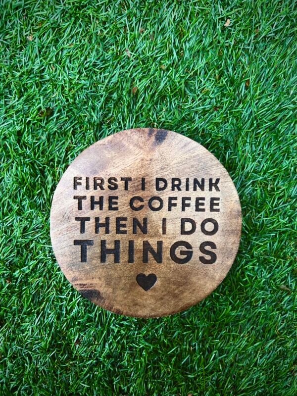first i drink the coffee